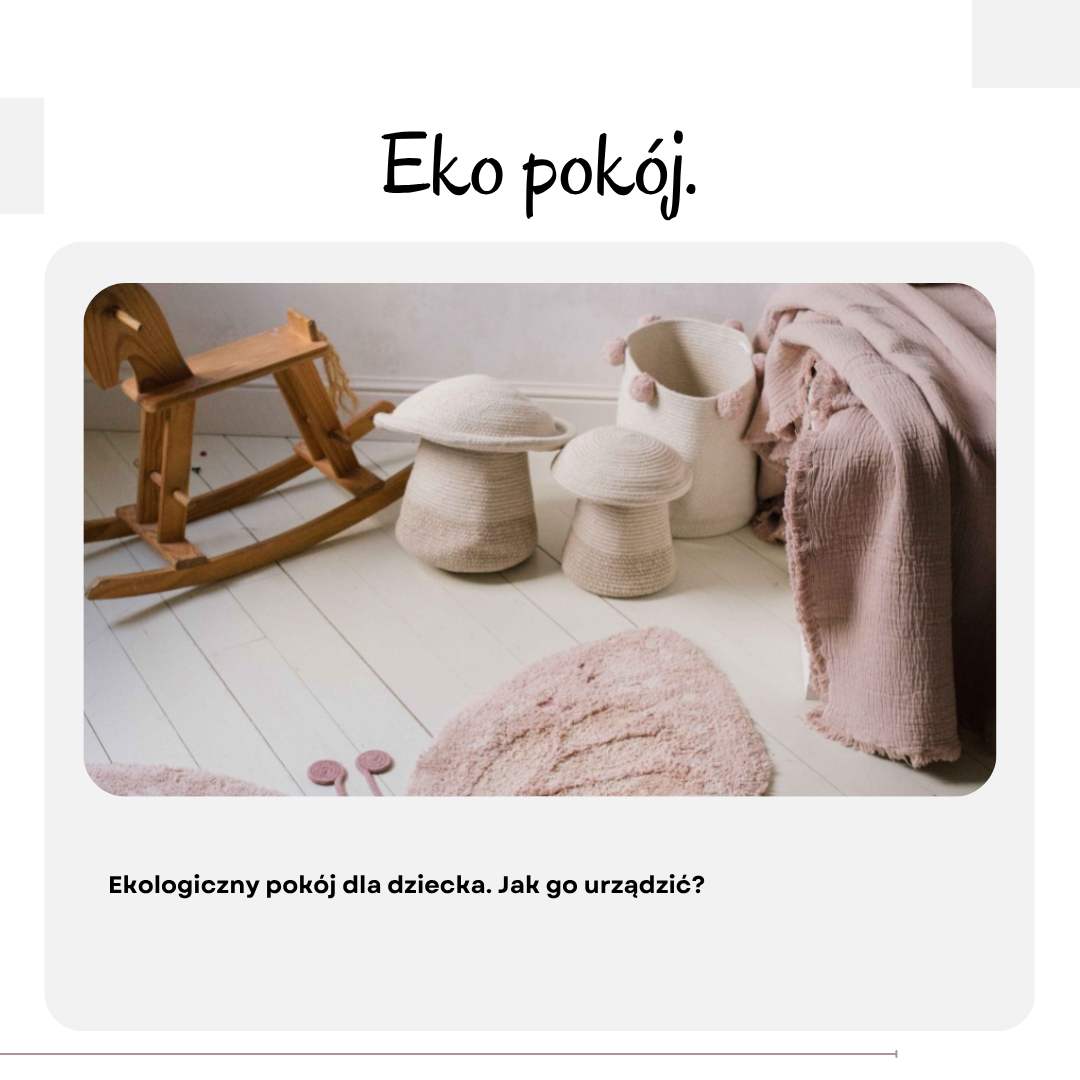 Ekologiczny pokój dla dziecka. Jak go urządzić?