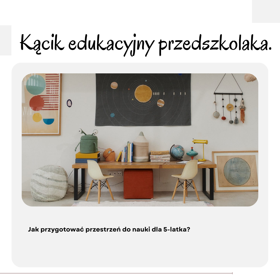 Jak przygotować przestrzeń do nauki dla 5-latka?