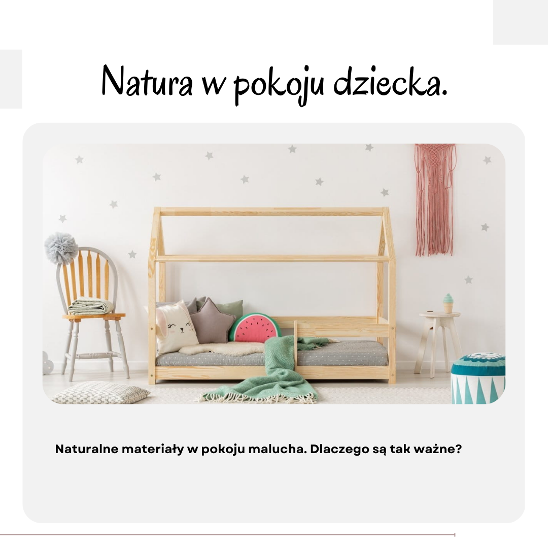 Naturalne materiały w pokoju malucha. Dlaczego są tak ważne?