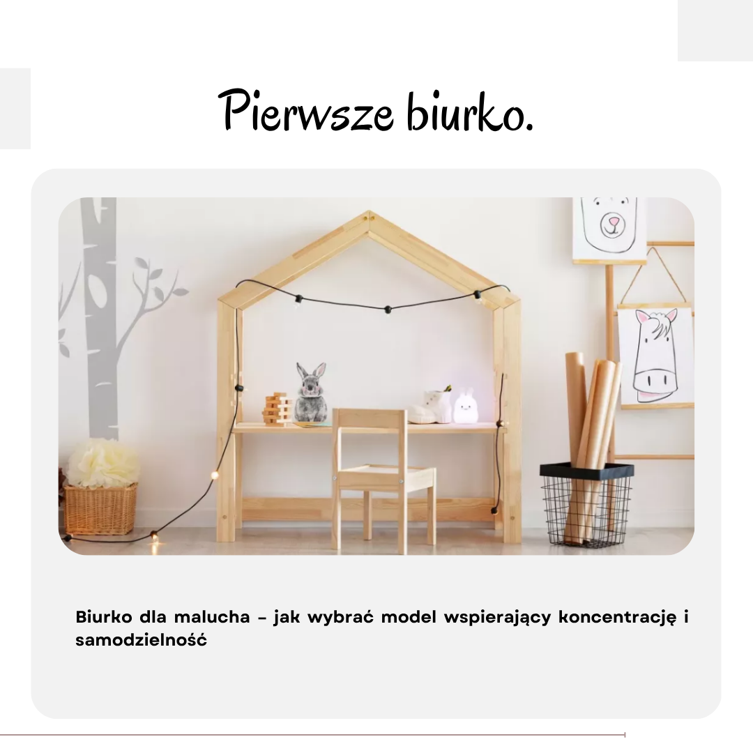 Biurko dla malucha – jak wybrać model wspierający koncentrację i samodzielność