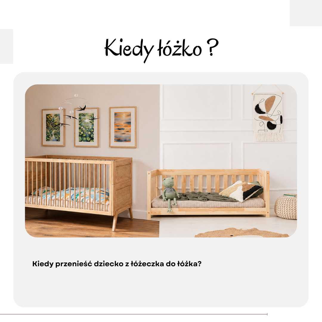 Kiedy przenieść dziecko z łóżeczka do łóżka?